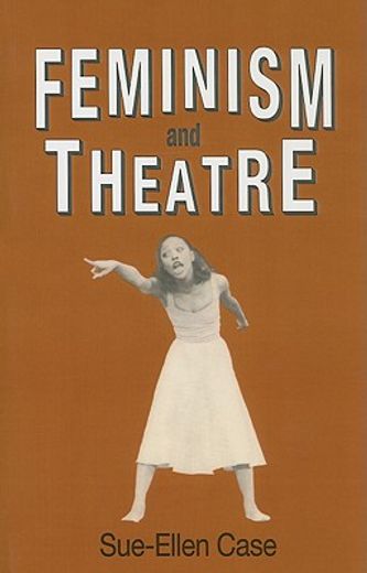 Feminism and Theatre (en Inglés)