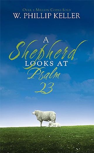 a shepherd looks at psalm 23 (in English)