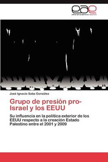 grupo de presi n pro-israel y los eeuu (in Spanish)