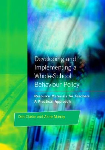 developing and implementing a whole-school behaviour policy,a practical approach