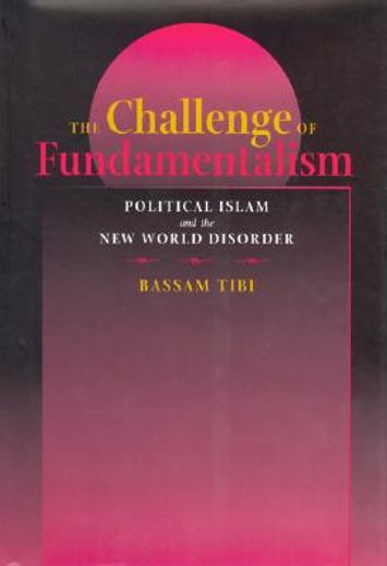 the challenge of fundamentalism,political islam and the new world order