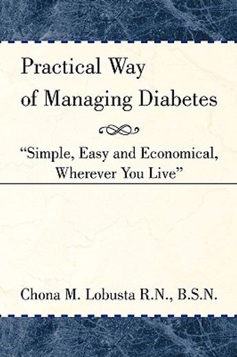 practical way of managing diabetes,simple, easy and economical, wherever you live
