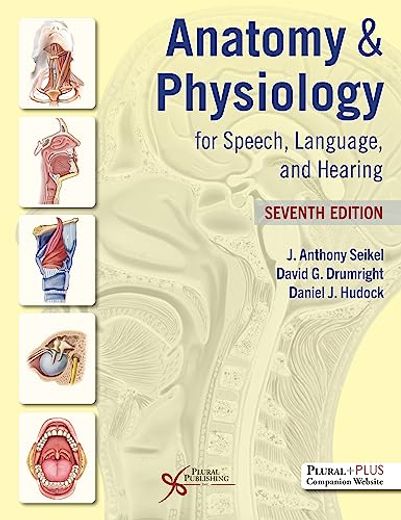 Anatomy & Physiology for Speech, Language, and Hearing (en Inglés)