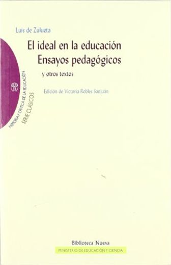El Ideal en la Educacion, Ensayos Pedagogicos y Otros Textos (in Spanish)