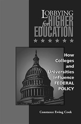 lobbying for higher education,how colleges and universities influence federal policy