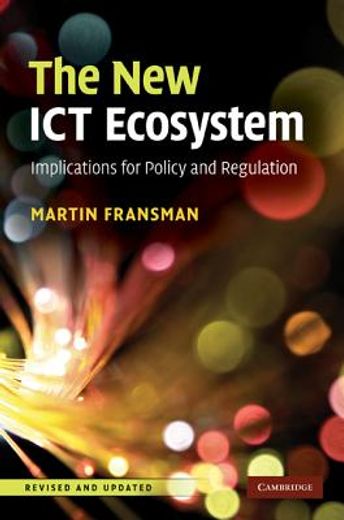 the new ict ecosystem,implications for policy and regulation