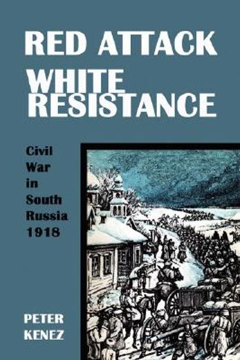red attack, white resistance (en Inglés)