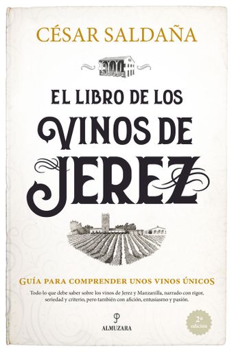 Libro de Los Vinos de Jerez, El -V2* (in Spanish)