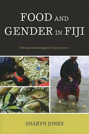 food and gender in fiji,ethnoarchaeological explorations