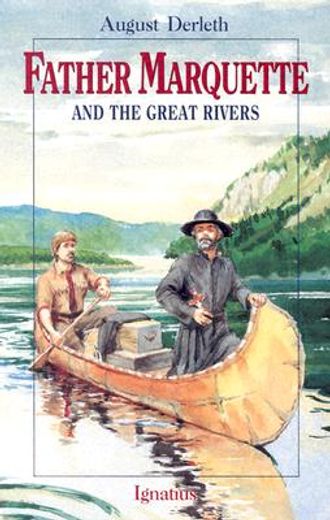 father marquette and the great rivers (in English)