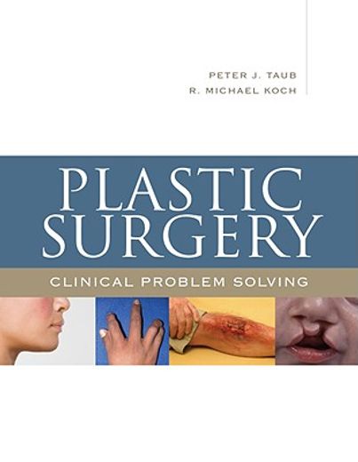 clinical problem solving in plastic surgery