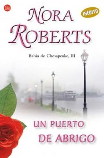 Un Puerto De Abrigo    (iii) (romantica (punto De Lectura)) (spanish Edition)