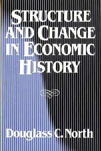 structure and change in economic history (en Inglés)
