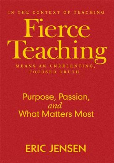 fierce teaching,purpose, passion, and what matters most