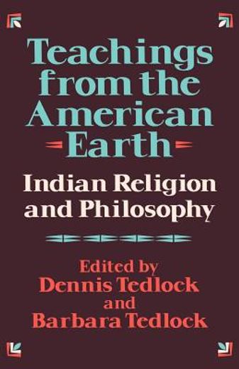 teachings from the american earth,indian religion and philosophy (en Inglés)