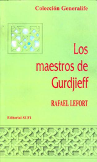 los maestros de gurdiieff (in Spanish)