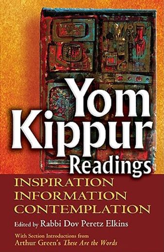 yom kippur readings,inspiration, information, contemplation (en Inglés)
