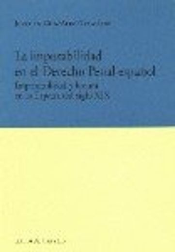 Imputabilidad en el derecho penalespañol, la (in Spanish)