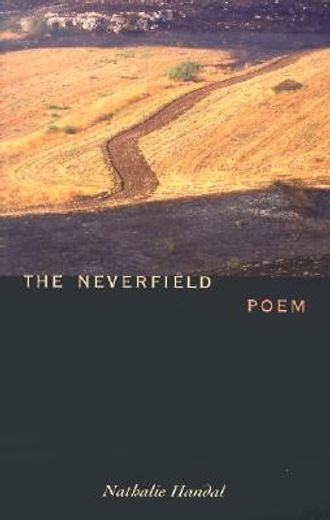 The Neverfield: Poem (en Inglés)