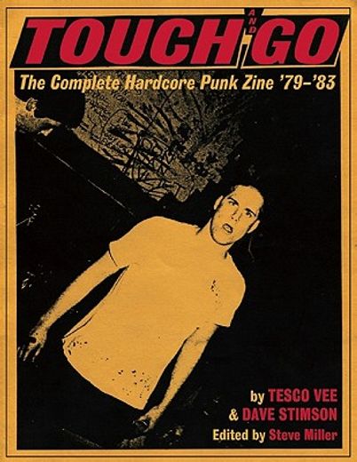 touch and go,the complete hardcore punk zine ´79-´83 (in English)