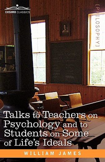 talks to teachers on psychology and to students on some of life’s ideals