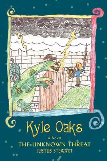kyle oaks,the unknown threat
