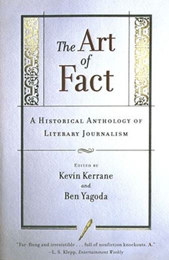the art of fact,a historical anthology of literary journalism (in English)