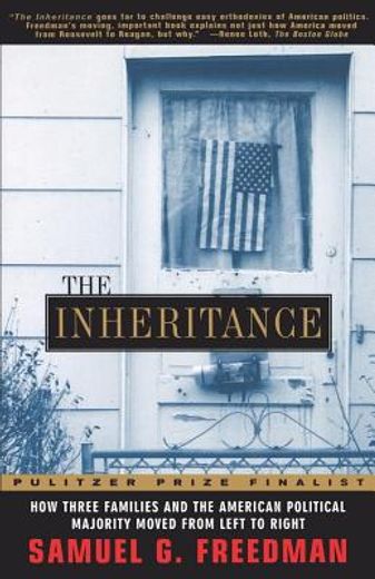 the inheritance,how three familes and the american political majority moved from left to right