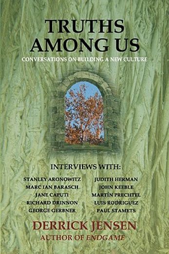 Truths Among Us: Conversations on Building a New Culture (in English)