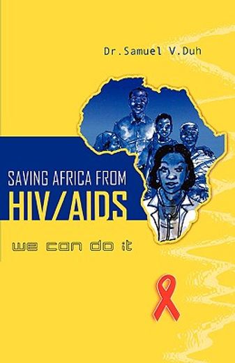 saving africa from hiv/aids,we can do it