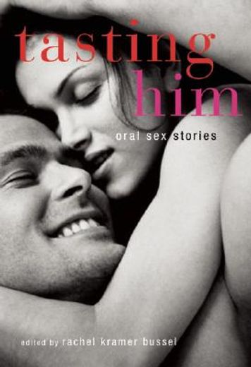 tasting him,oral sex stories