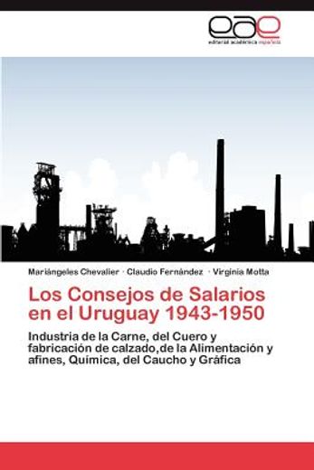 los consejos de salarios en el uruguay 1943-1950