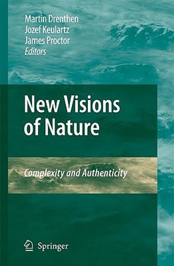 new visions of nature,complexity and authenticity