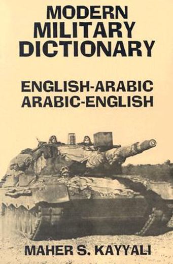 modern military dictionary,english-arabic/arabic-english (en Inglés)