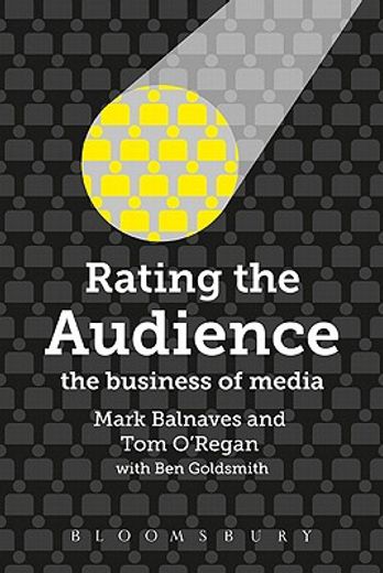 rating the audience,the business of media