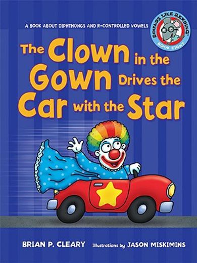 the clown in the gown drives the car with the star