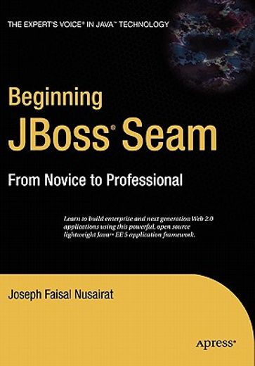 beginning jboss seam,from novice to professional