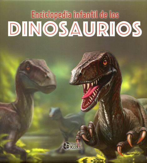 Enciclopedia Infantil de los Dinosaurios (tapa dura)