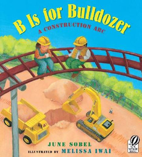 b is for bulldozer,a construction abc