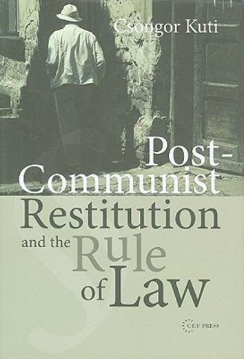 Post-Communist Restitution and the Rule of Law (in English)