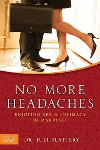 no more headaches,enjoying sex & intimacy in marriage