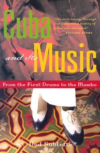 cuba and its music,from the first drums to the mambo (in English)