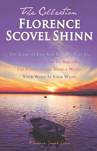 florence scovel shinn - the collection