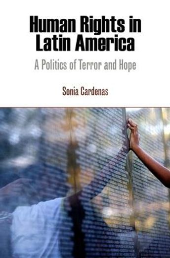 human rights in latin america,a politics of terror and hope (en Inglés)