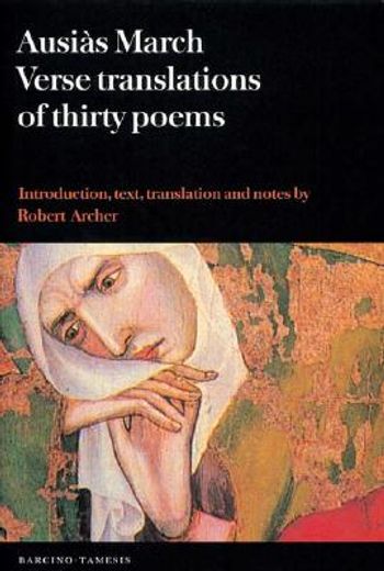 Ausiàs March: Verse Translations of Thirty Poems (en Inglés)