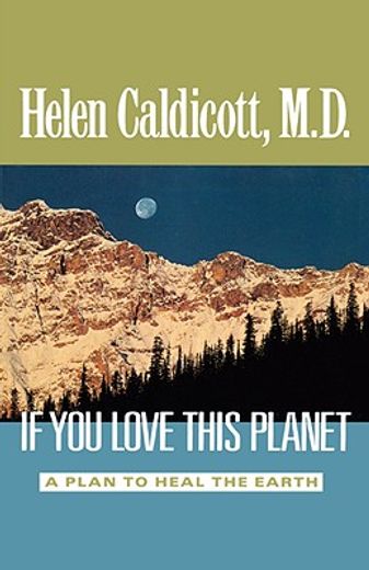 if you love this planet,a plan to heal the earth (in English)