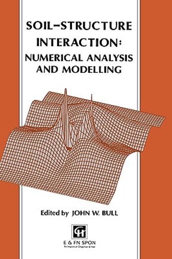 the numerical analysis and modelling of soil structure interaction