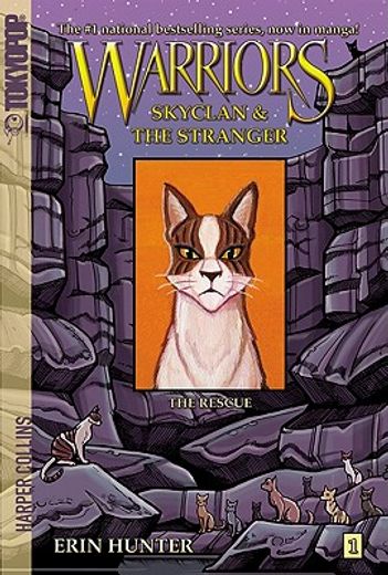 warriors: skyclan & the stranger 1,the rescue