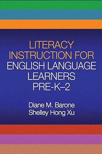 Literacy Instruction for English Language Learners, Pre-K-2 (en Inglés)