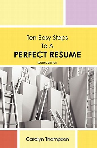 ten easy steps to a perfect resume